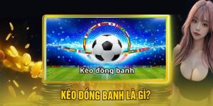 kèo đồng banh